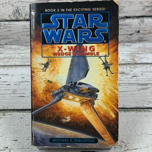 Wedge's Gamble: Star Wars Legends (X-Wing Book 2) Paperback 1996 Stackpole‎